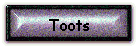 Toots